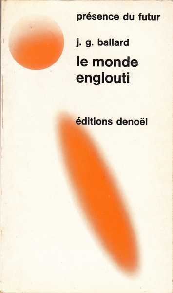 Ballard J.g., Le monde englouti