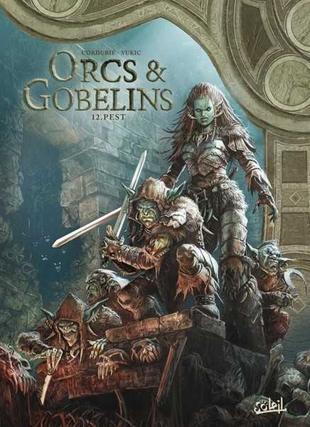 Corduri ; Vukic & Nanjan, Orcs & Gobelins 12 - Pest