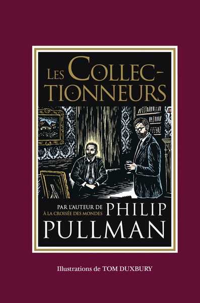 Pullman Philip & Bixbury Tom, Les collectionneurs