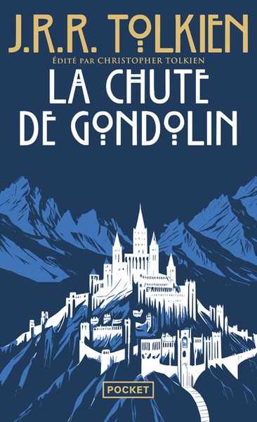 Tolkien J.r.r., La Chute de Gondolin