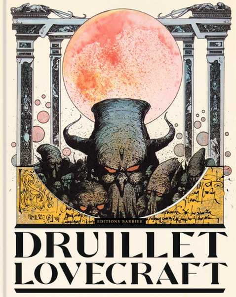 Druillet Philippe & Lovecraft H.p., Druillet Lovecraft