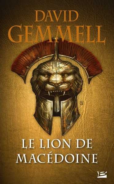 Gemmell David, Le cycle du lion de Macdoine 1 - le lion de Macdoine