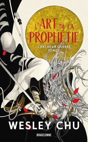 Chu Wesley, L'art de la guerre 1 - L'art de la prophtie