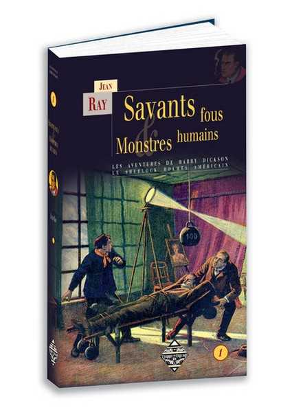 Ray Jean, Savants fous & Monstres humains