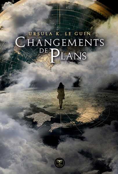 Le Guin Ursula K. , Changements de plans