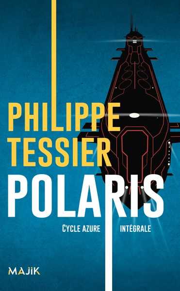 Tessier Philippe, Polaris - Intégrale