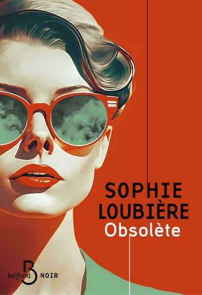 Loubière Sophie, Obsolète