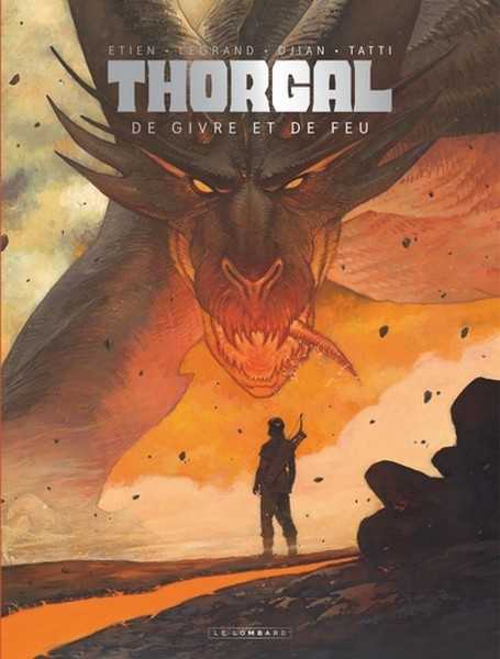 Etien ; Legrand ; Djian & Tatti, Thorgal Saga 4 - De Givre et de feu (couverture Feu)
