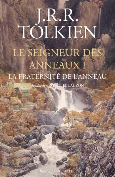 Tolkien J.r.r., Le Seigneur des anneaux 1 - la Fraternité de l'anneau - version cartonnée