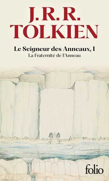 Tolkien J.r.r., Le seigneur des anneaux 1 - La fraternité de l'anneau