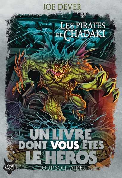 Dever Joe, Loup solitaire 22 - Les pirates de Chadaki