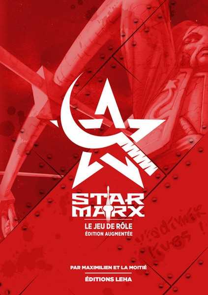 Maximilien & La Moitié, Star Marx - Le jeu de rôle - éditions augmentée