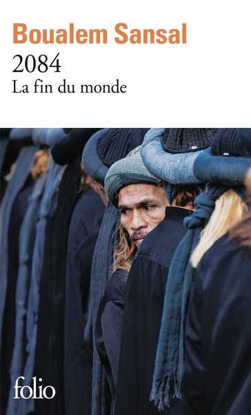 Sansal Boualem, 2084 la fin du monde