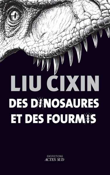 Cixin Liu, Des dinosaures et des fourmis