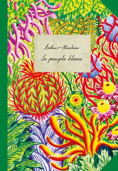 Machen Arthur, Le peuple blanc