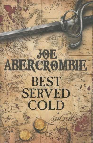 Abercrombie Joe, Best Served Cold