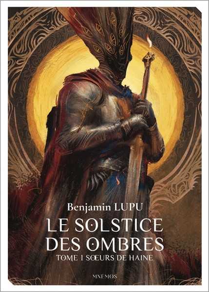 Lupu Benjamin, Le solstice des ombres 1 - Soeurs de haine