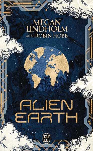 Lindholm Megan (alias Robin Hobb), Alien earth