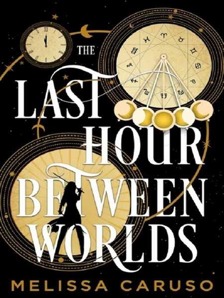 Caruso Melissa, The last hour between worlds