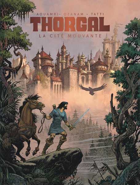 Aouamri ; Ozanam & Tatti, Thorgal Saga 5 - La cité mouvante