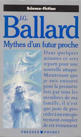 Ballard J.g., Mythes d'un futur proche