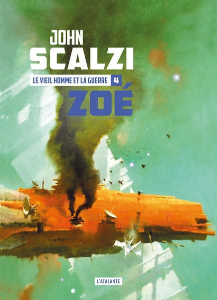 Scalzi John, Le Vieil homme et la guerre 4 - Zoé