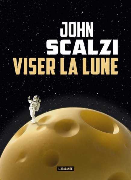 Scalzi John, Viser la lune