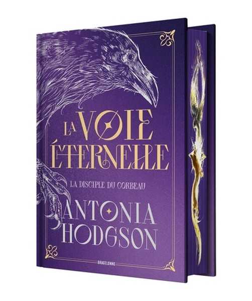 Hodgson Antonia, La voie ternelle 1 - La disciple du corbeau