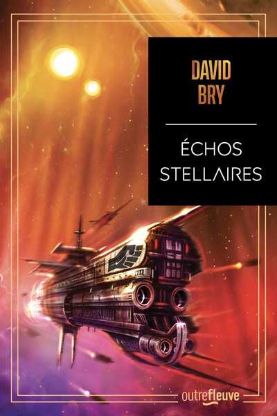 Bry David, Echos stellaires