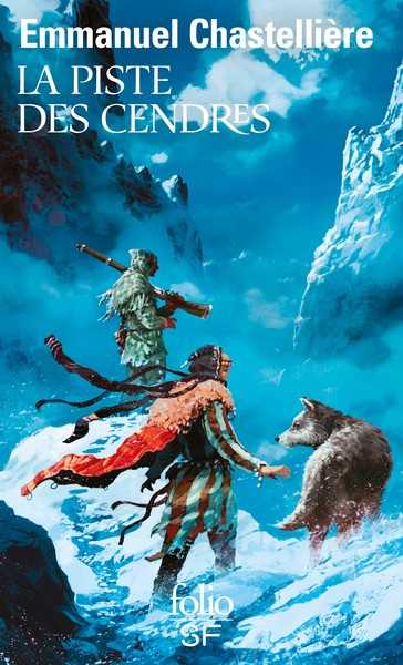 Chastelliere Emmanuel, La Piste des cendres