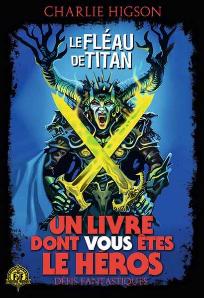 Higson Charlie, Defis fantastiques 26 - Le flau de Titan