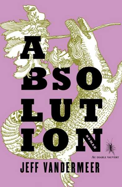 Vandermeer Jeff, Le Rempart Sud - Absolution