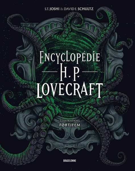 Joshi S.t. & Schultz David E., Encyclopdie H.P. Lovecraft