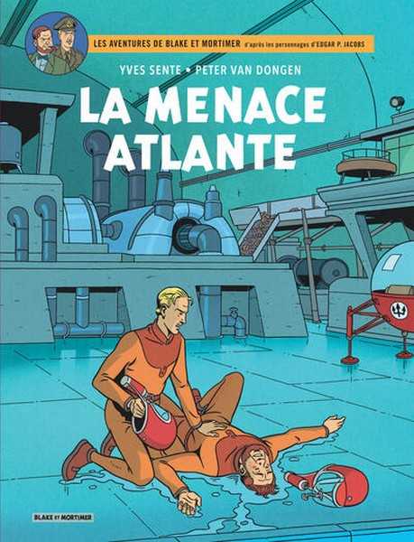 Sente Yves & Van Dongen Peter, Blake & Mortimer 31 - La menace Atlante
