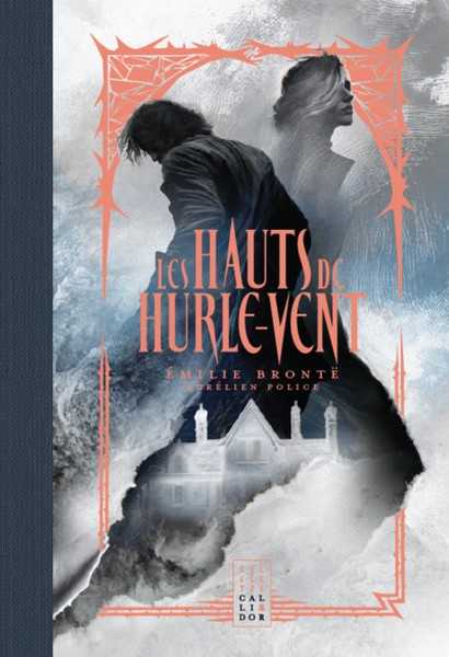 Bront� Emily & Police Aur�lien, Les Hauts de Hurlevent