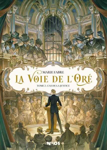 Fabre Marie, La voie de l'or� 2 - L'as de la Justice