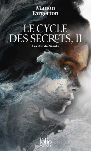 Fargetton Manon, Le cycle des secrets 2 - Le don des g�ants