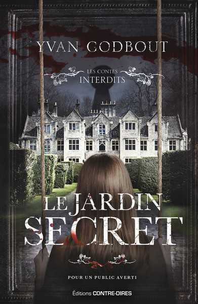 Godbout Yvan, Le jardin secret