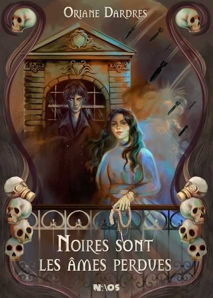 Dardres Oriane, Noires sont les ames perdues