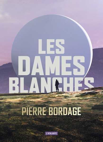 Bordage Pierre, Les dames blanches