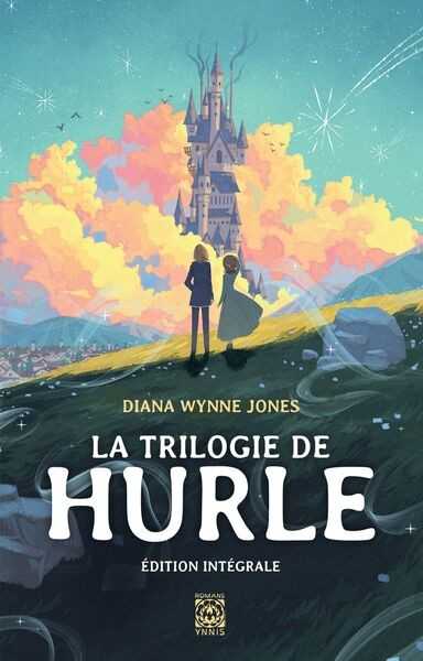 Jones Diana Wynne, La Trilogie de Hurle, int�grale