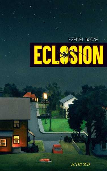 Boone Ezekiel, Eclosion
