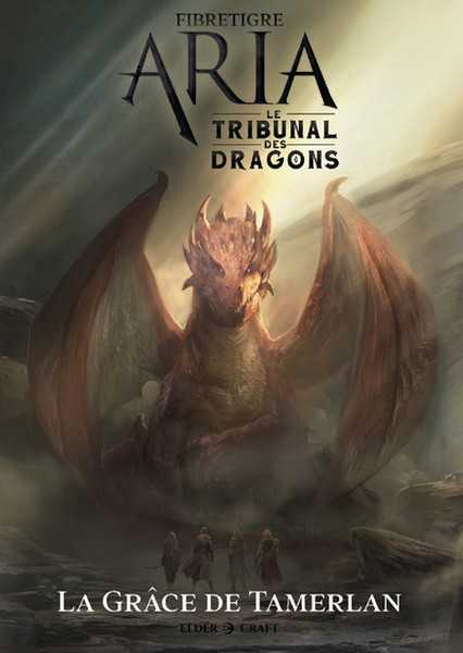 Fibretigre, Aria - Le tribunal des dragons