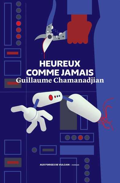 Chamanadjian Guillaume, Heureux comme jamais