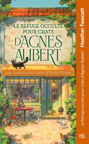 Fawcett Heather, Le refuge occulte pour chats d'Agnes Aubert