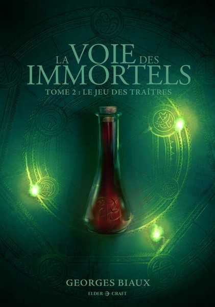 Biaux Georges, La voie des immortels 2 - Le Jeu des traitres