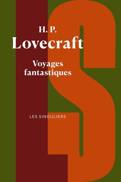 Lovecraft H.p., Voyages fantastiques