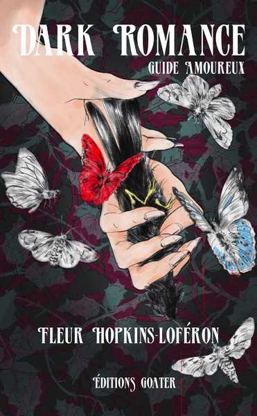Hopkins-lof�ron Fleur, Dark Romance, guide amoureux