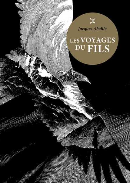 Abeille Jacques, Les Voyages du fils