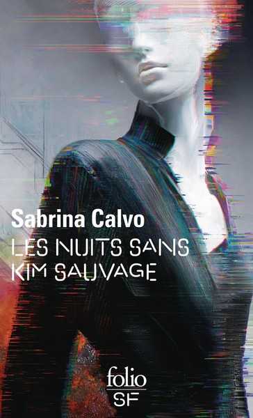 Calvo Sabrina, Les nuits sans Kim Sauvage